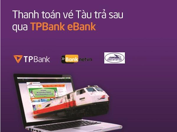 Mua vé tàu, vé máy bay online dễ dàng với TPBank eBank

